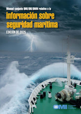 Joint IMO/IHO/WMO Manual on Maritime Safety Information, 2025 Edition